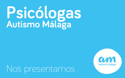 Psicólogas Autismo Málaga – Presentación